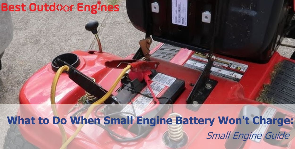What to Do When Small Engine Battery Won't Charge: Small Engine Guide What to Do When Small Engine Battery Won't Charge: Small Engine Guide